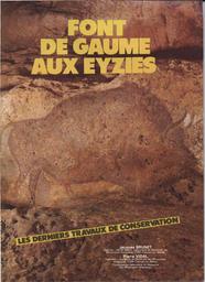 Font de Gaume aux Eyzies : les derniers travaux de conservation | BRUNET, (J.)