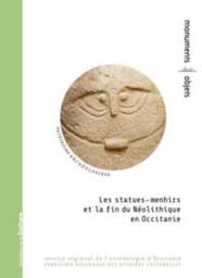 Les statues-menhirs et la fin du Néolithique en Occitanie / Philippe Galant, Mireille Leduc, Henri Marchesi | Galant, Philippe. Auteur