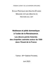 Noblesse et piété domestique à l’aube de la Renaissance : Les décors peints historiés des chapelles castrales autour de 1500 dans l’Ouest de la France | LADREIT DE LACHARRIÈRE, (V.)