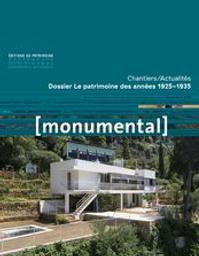 Dossier : Le patrimoine des années 1925-1935. 2018.2, Juillet 2018 / Éditorial de Françoise Bercé | 
