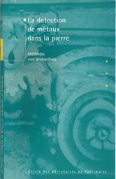 La détection de métaux dans la pierre : méthodes non destructives | MARIE-VICTOIRE, (É.)